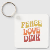 Peace Love Dink Square Metal Sleutelhanger (Voorkant)