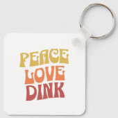 Peace Love Dink Square Metal Sleutelhanger (Achterkant)