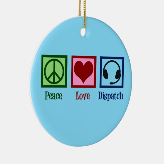 Peace Love Dispatch Keramisch Ornament (Rechts)