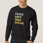 Peace Love Dogs Boxing Retro Trui (Voorkant)