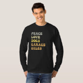 Peace Love Dogs Garage Sales Retro T-shirt (Voorkant volledig)