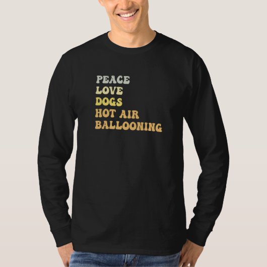 Peace Love Dogs Hot Air Ballooning Retro T-shirt (Voorkant)