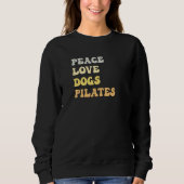 Peace Love Dogs Pilates Retro Trui (Voorkant)