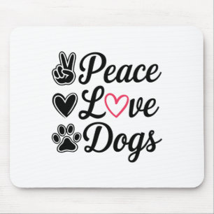 Peace Love Dogs Schattige Hondenliefhebber Design Muismat