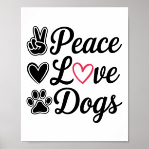 Peace Love Dogs Schattige Hondenliefhebber Design  Poster