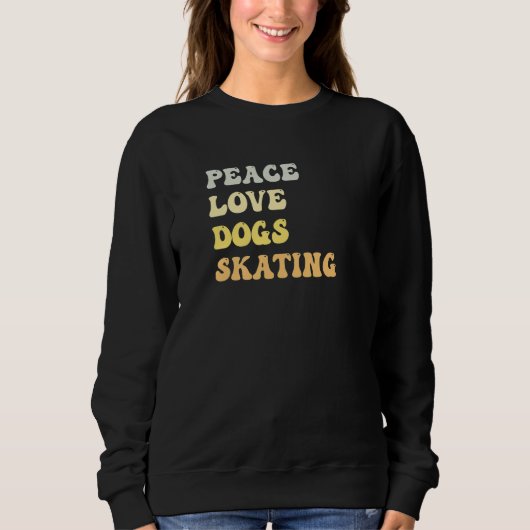 Peace Love Dogs Skating Retro Trui (Voorkant)