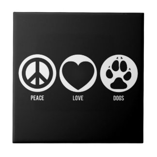Peace Love Dogs Tile Tegeltje