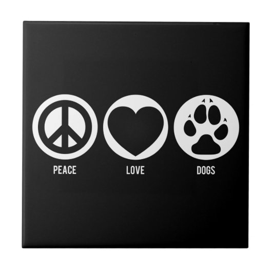 Peace Love Dogs Tile Tegeltje (Voorkant)