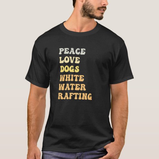 Peace Love Dogs White Water Rafting  Retro T-shirt (Voorkant)