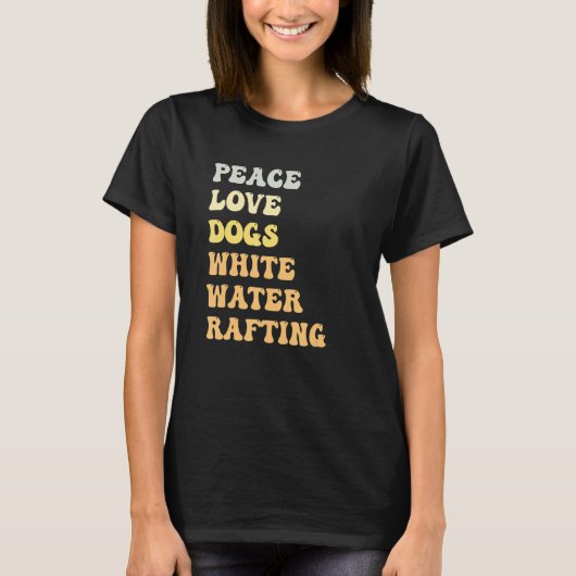Peace Love Dogs White Water Rafting   Retro T-shirt (Voorkant)