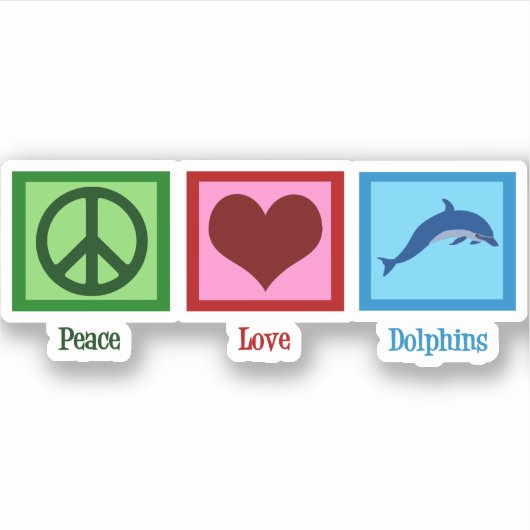 Peace Love Dolphins Sticker (Voorkant)