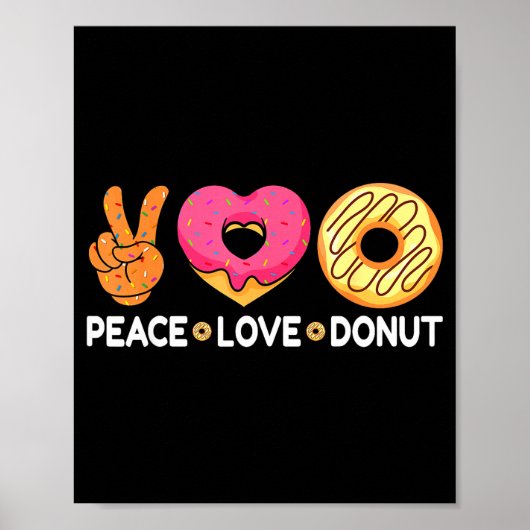 Peace Love Donut - Doughnut Lover's For Men Women  Poster (Voorkant)
