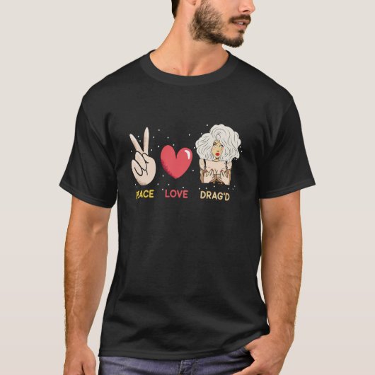 Peace Love Drag'd Doll Face Drag Queen Race T-shirt (Voorkant)