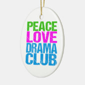 Peace Love Drama Club Cute Theater Group Keramisch Ornament (Links)