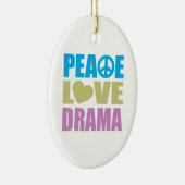 Peace Love Drama Keramisch Ornament (Rechts)