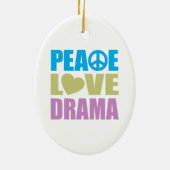 Peace Love Drama Keramisch Ornament (Achterkant)