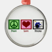 Peace Love Drums Metalen Ornament (Voorkant)
