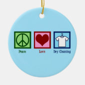 Peace Love Dry Cleaning Keramisch Ornament (Voorkant)