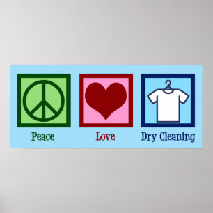 Peace Love Dry Cleaning Poster