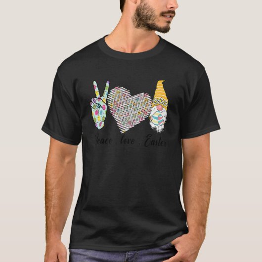 Peace Love Easter Funny Bunny Gnome Easter Ees Ea T-shirt (Voorkant)