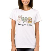 Peace Love Easter T-Shirt - Leuke en feestelijke l