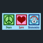 Peace Love Economics Poster<br><div class="desc">Peace Love Economics. Een gave van een gave economist bezetting voor iemand die micro-economie of macro-economie studeert als economisch hoogleraar of professor. Een groot project van overheidsfinanciën en economische trends,  met een vredesteken,  een hart en de kringloop van geld in de samenleving.</div>