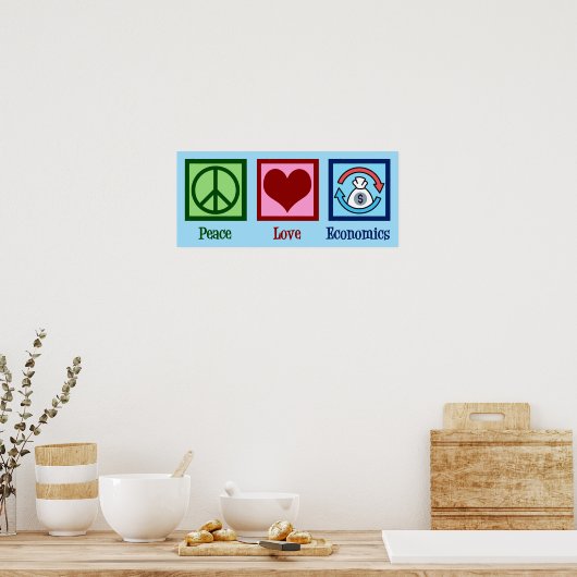 Peace Love Economics Poster (Keuken)