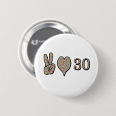Peace Love en 30 Ronde Button 5,7 Cm (Voorkant /achterkant)