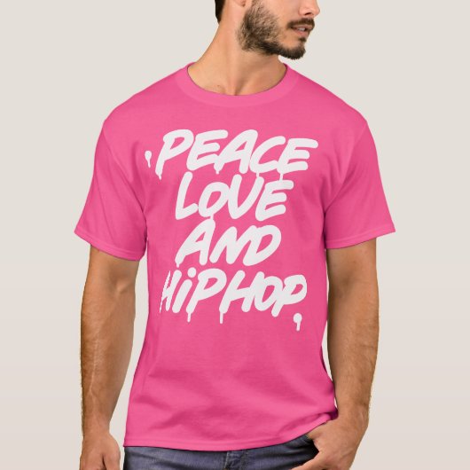 Peace Love en Hip Hop Shirt Old School 90s Graffi (Voorkant)