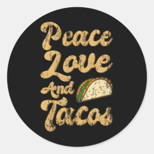 PEACE LOVE EN TACOS Funny Taco Lover Taco Ronde Sticker