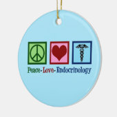 Peace Love Endocrinology Keramisch Ornament (Links)