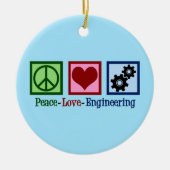 Peace Love Engineering Cute Engineer Keramisch Ornament (Voorkant)