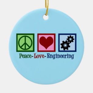 Peace Love Engineering Cute Engineer Keramisch Ornament
