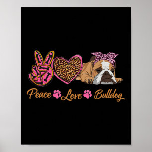 Peace Love English Bulldog Funny Puppy Dog mam Mot Poster