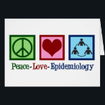 Peace Love Epidemiology Card<br><div class="desc">Een schattige epidemiologische kerstkaart met een vredelievend teken,  hart en een cirkel van mensen die de tak van de geneeskunde vertegenwoordigen die ziektes en gezondheid bestudeert om ziektefactoren en preventie te bepalen. Peace Love Epidemiology.</div>