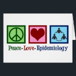 Peace Love Epidemiology Card<br><div class="desc">Een schattige epidemiologische kerstkaart met een vredelievend teken,  hart en een cirkel van mensen die de tak van de geneeskunde vertegenwoordigen die ziektes en gezondheid bestudeert om ziektefactoren en preventie te bepalen. Peace Love Epidemiology.</div>