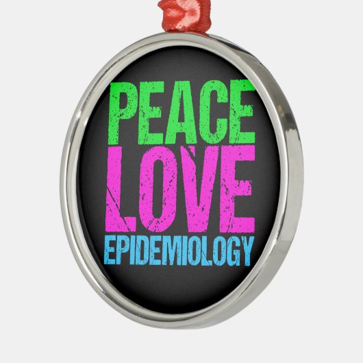 Peace Love Epidemiology Metalen Ornament (Links)