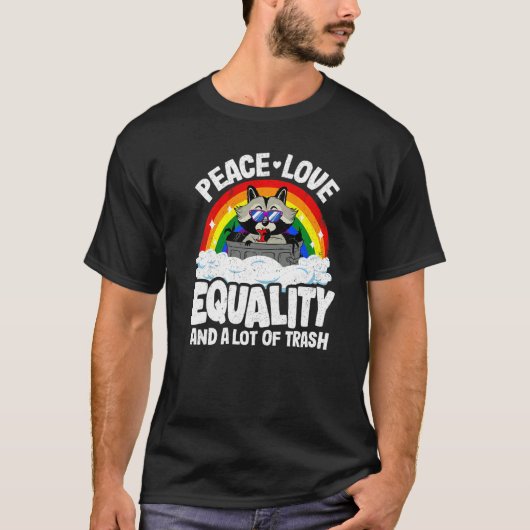 Peace Love & Equality Raccoon Gay Pride Rainbow Al T-shirt (Voorkant)