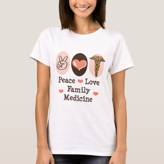 Peace Love Family Medicine T-shirt (Voorkant)