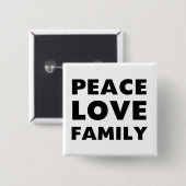 Peace Love Family Vierkante Button 5,1 Cm (Voorkant /achterkant)