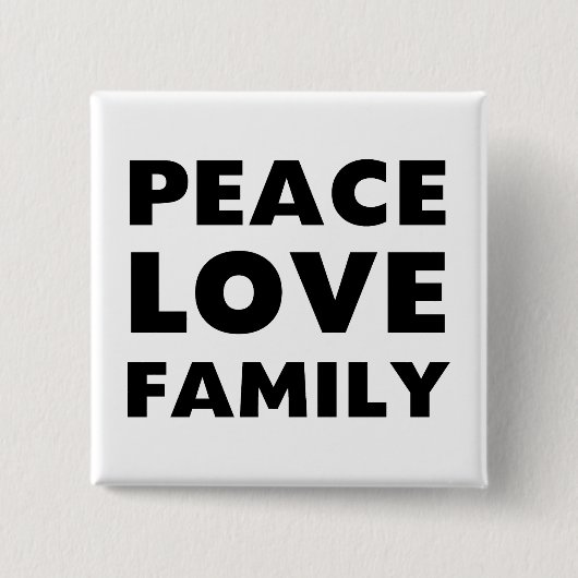 Peace Love Family Vierkante Button 5,1 Cm (Voorkant)