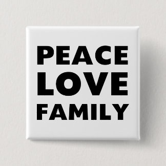 Peace Love Family Vierkante Button 5,1 Cm