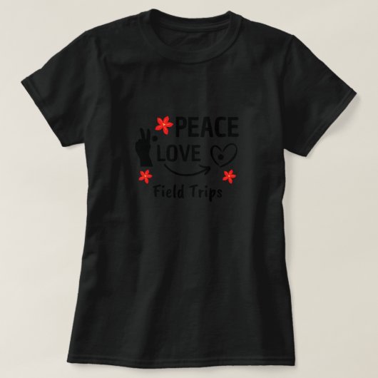 Peace Love Field Trips Funny School Field Trip T-shirt (Design voorkant)