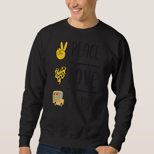 Peace Love Field Trips School Bus Field Trips Vib Trui (Voorkant)