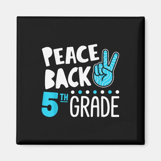 Peace Love Fifth Grade Squad Terug naar school Magneet (Voorkant)