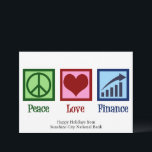 Peace Love Finance  Bank Kerst Feestdagenkaart<br><div class="desc">Peace Love Financiën vakantiekaarten. Een coole financiële adviseur of planner kaart voor een bankier of geldmanagement die samenwerkt met bankcliënten om hun activa en financiën te beheren. Schattige aanpasbaar kerstontwerp voor financiële planningsbankiers in openbare,  zakelijke of persoonlijke financiën.</div>