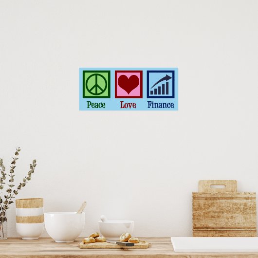 Peace Love Finance Poster (Keuken)