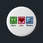 Peace Love Finance Ronde Button 5,7 Cm<br><div class="desc">Peace Love Finance. Een coole financiële adviseur of planner cadeau voor een bankier of geldmanager die met bankcliënten samenwerkt om hun activa en financiën te beheren. Kute design voor financiële planningsbankiers in publieke,  zakelijke of persoonlijke financiering.</div>