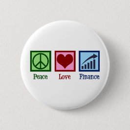 Peace Love Finance Ronde Button 5,7 Cm
