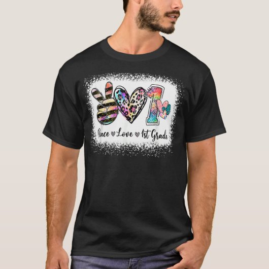 Peace Love First Grad Back to School Team 1st Gra T-shirt (Voorkant)